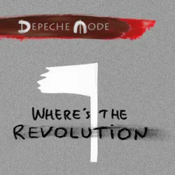 Depeche Mode - Wheres The Revolution