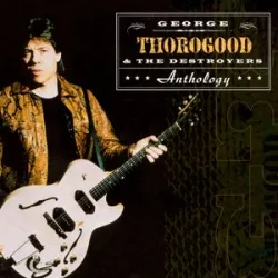 GEORGE THOROGOOD - MOVE IT ON OVER