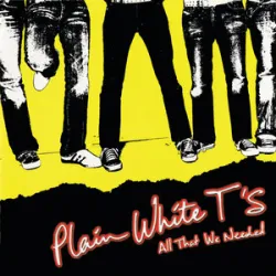 Hey There Delilah - Plain White T‘s