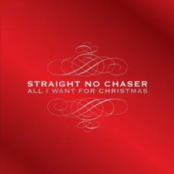 Straight No Chaser - Santa Claus Is Back In Town