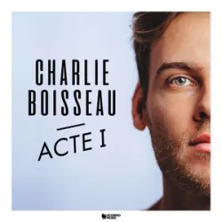 Charlie Boisseau - Pourquoi Tu Ten Vas