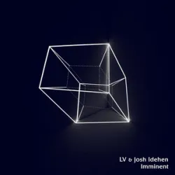 LV & Joshua Idehen - Imminent