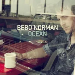 Bebo Norman - Here Goes