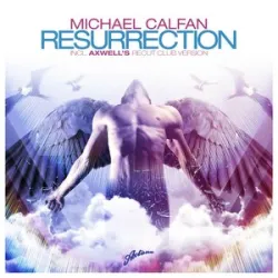 Michael Calfan - Resurrection (Axwells Version)