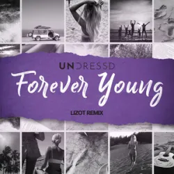 Undressd - Forever Young