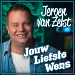 Jeroen Van Zelst - Jouw Liefste Wens