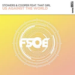 Stowers & Cooper Feat That Girl - Us Against The World
