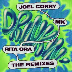 Joel Corry X MK X Rita Ora - Drinkin (Radio Edit)
