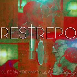 RESTREPO FT RICARDO RODRIGUEZ - SU FORMA DE AMAR