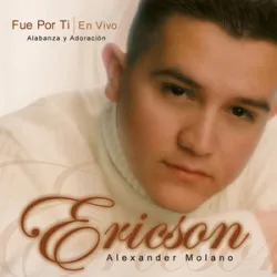 Ericson Alexander Molano - Necesito Mas De Ti
