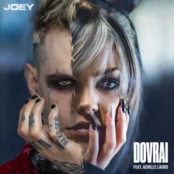 Joey - Dovrai (Feat Achille Lauro)
