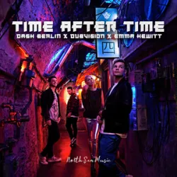 Dash Berlin X DubVision X Emma Hewitt - Time After Time (Ashley Wallbridge Remix)