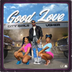 city Girls Ft Usher - Good Love