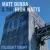 Only Have Lies for You - Matt Derda & the High Watts