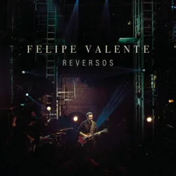 Reverso - Felipe Valente
