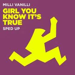 MILLI VANILLI - GIRL YOU KNOW ITS TRUE