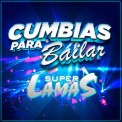 Super Lamas - El Boleto (Eres Todo Para Mí)