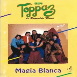 Grupo Toppaz - Dame Felicidad