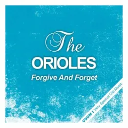 The Orioles - Baby Please Dont Go