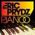 ERIC PRYDZ - Pjanoo (Record Mix)