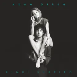 Adam Green Binki Shapiro - Pity Love