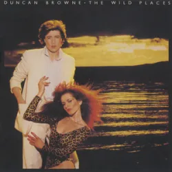 Duncan Browne - Wild Places