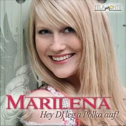 Marilena - Hey DJ Leg A Polka Auf