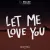 DJ Snake Ft Justin Bieber & Sean Paul - Let Me Love You