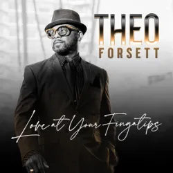 Theo Forsett - Love At Your Fingatips
