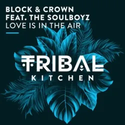 Block & Crown - Love Is In The Air (Extended Mix)