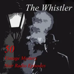 The Whistler - Patients For The Doctor