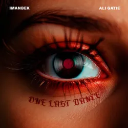Imanbek & Ali Gatie - One Last Dance