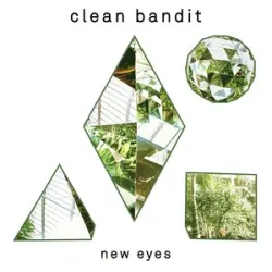 CLEAN BANDIT Feat JESS GLYNNE - RATHER BE