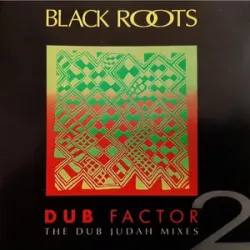 BLACK ROOTS - Show Them Dub