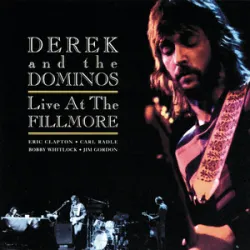Why Does Love Got To Be So Sad - Derek & The Dominos (Eric Clapton)