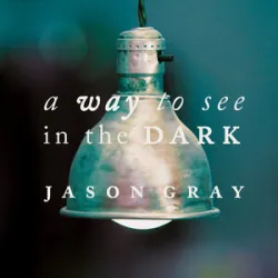 Jason Gray - The End Of Me