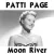 Moon River - Patti Page