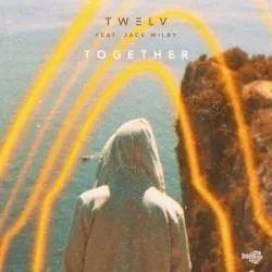 TW3LV & Jack Wilby - Together