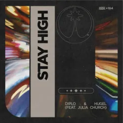 Diplo & HUGEL Feat Julia Church - Stay High