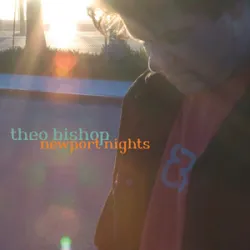 Theo Bishop - Newport Nights