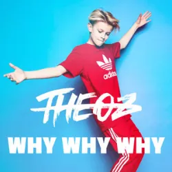 Theoz - Why Why Why