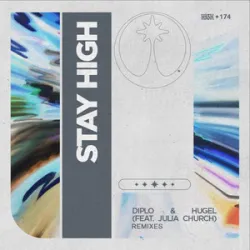 Diplo & HUGEL Ft Julia Church - Stay High -