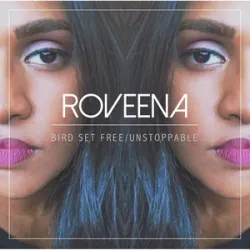 Roveena - Bird Set Free Unstoppable (Cover)