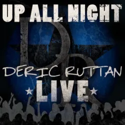 Up All Night - Deric Ruttan
