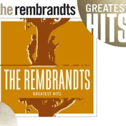 Rembrandts - Just The Way It Is Baby