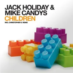 Children - JACK HOLIDAY / MIKE CANDYS