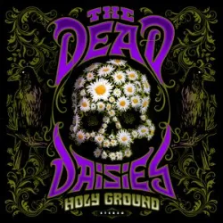 THE DEAD DAISIES - CHOSEN AND JUSTIFIED
