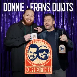 DONNIE & FRANS DUIJTS - KOFFIE OF THEE
