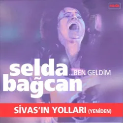 Selda Bagcan - Sivas Ellerinde Sazim