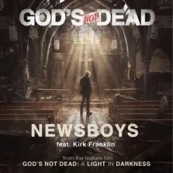 THE NEWSBOYS - GODS NOT DEAD